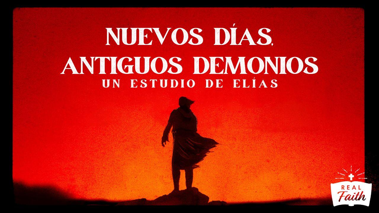 Nuevos días, antiguos demonios: Un estudio de Elías