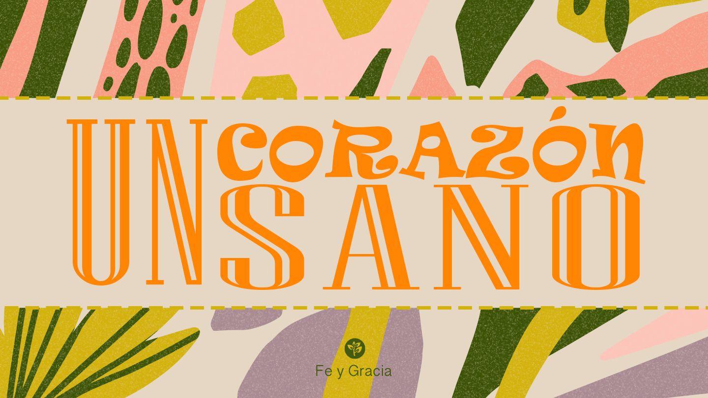 Un Corazón Sano San Juan 4:7-18 Reina Valera Contemporánea