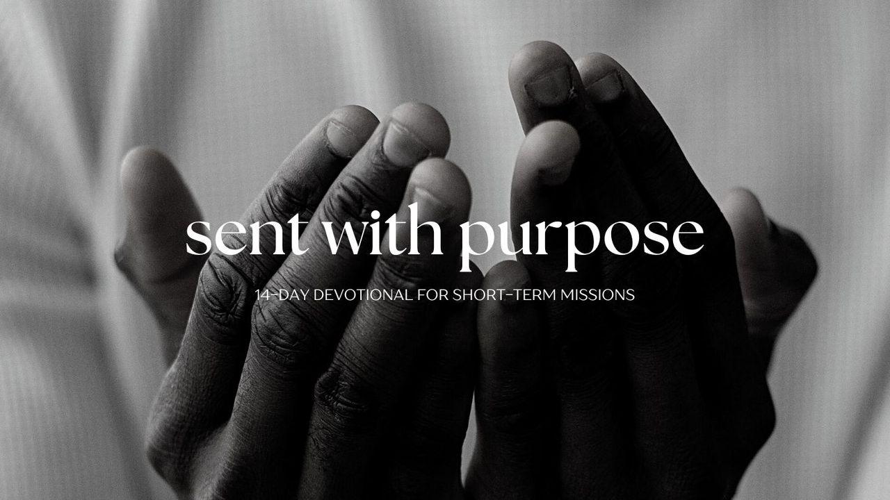 Sent With Purpose: A 14-Day Devotional to Prepare for Short-Term Mission 