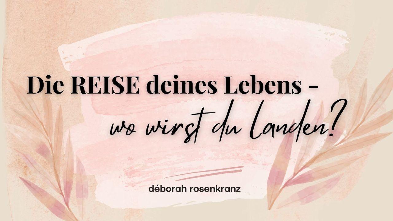 Die REISE deines Lebens – wo wirst du landen