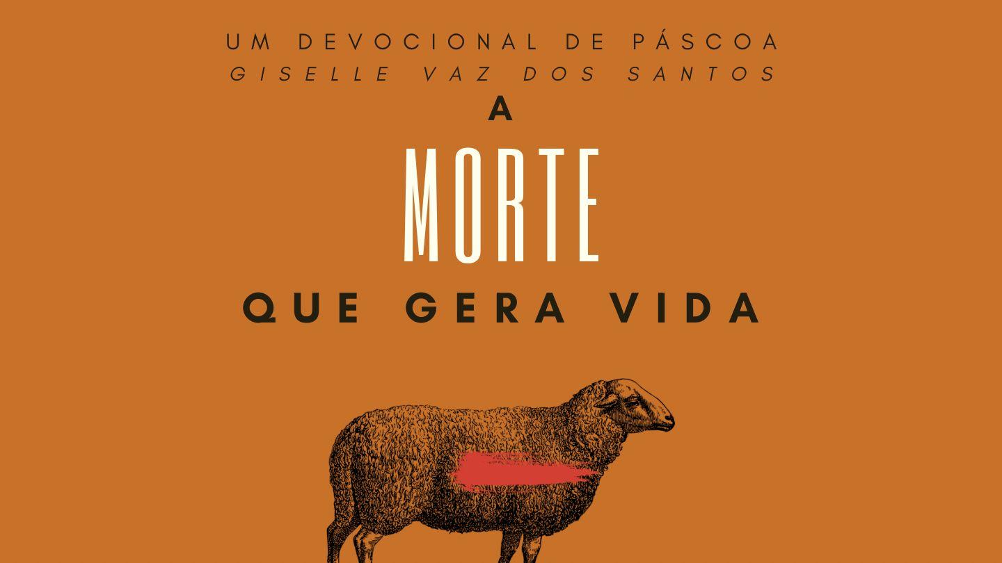 A Morte Que Gera Vida
