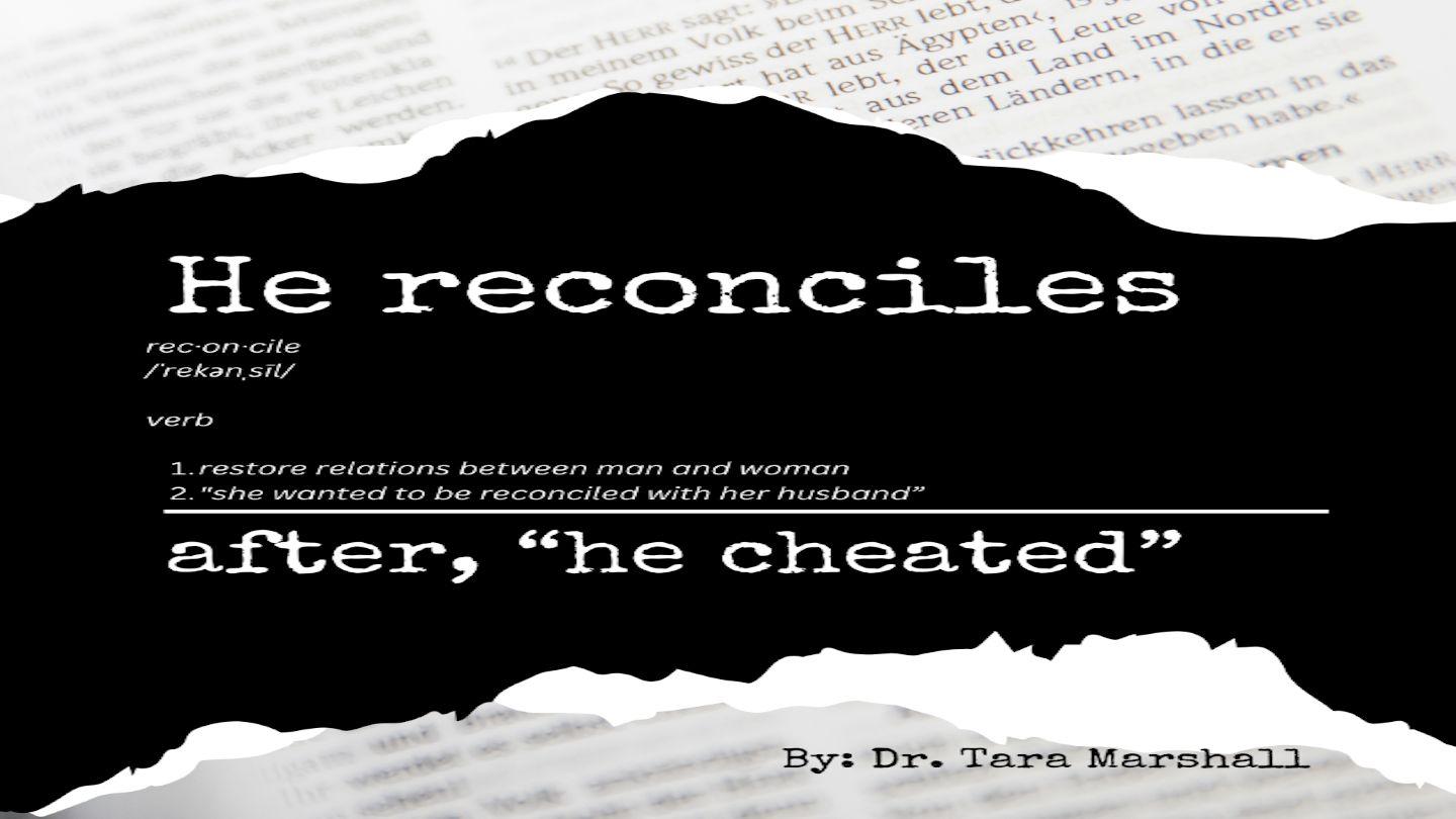 He Cheated and He Reconciles Luk 6:27-28 Nnam