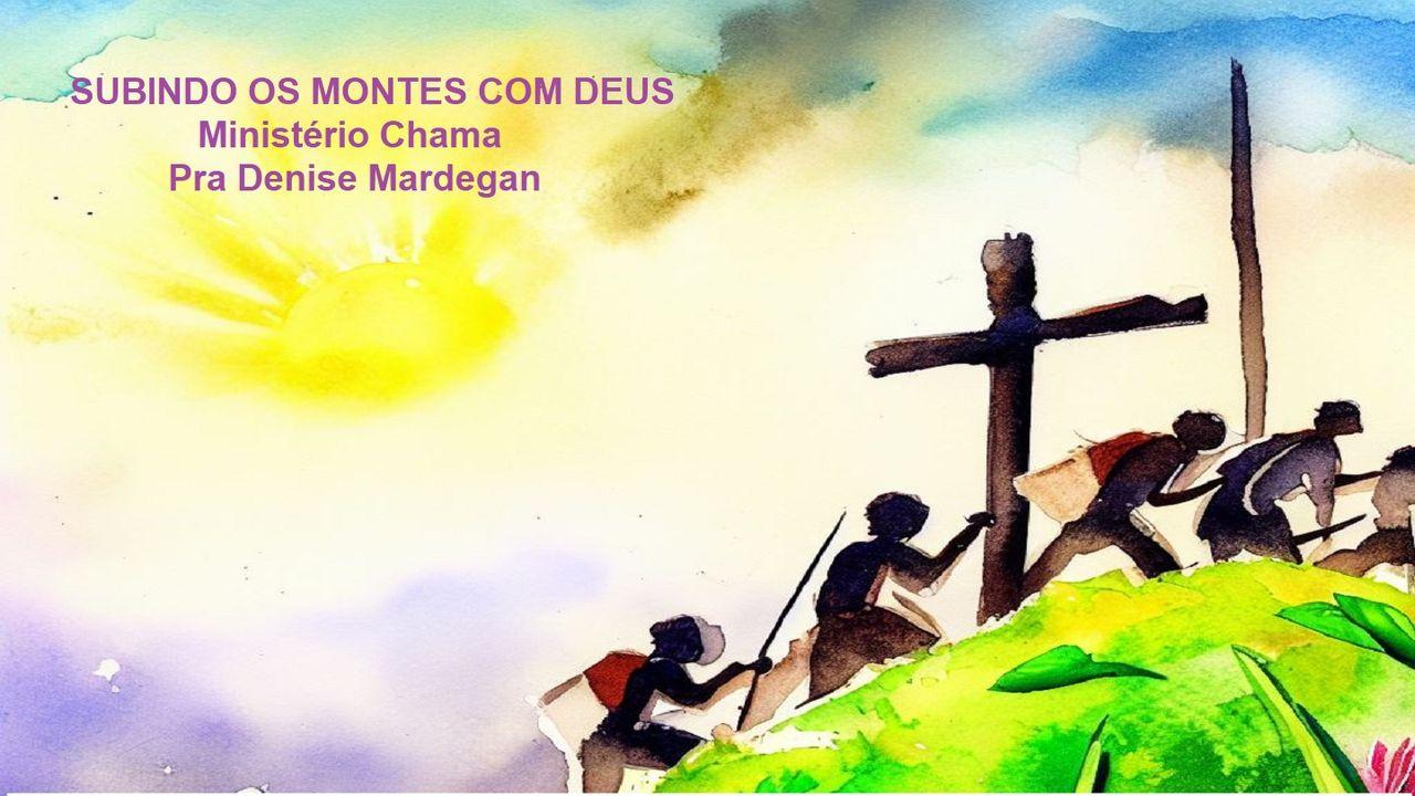 Subindo Os Montes Com Deus