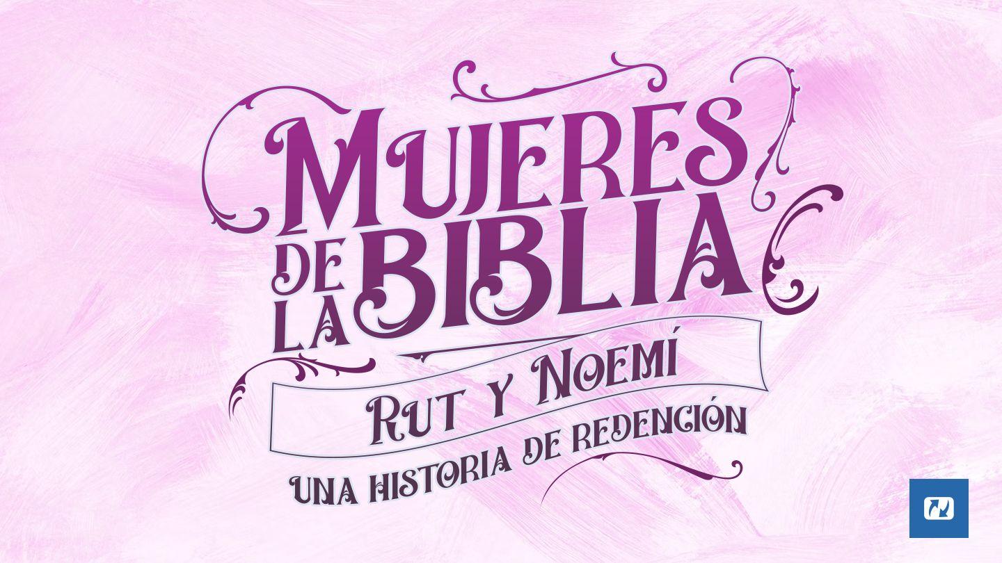 Rut Y Noemí, Una Historia De Redención Rut 1:1 Reina Valera Contemporánea