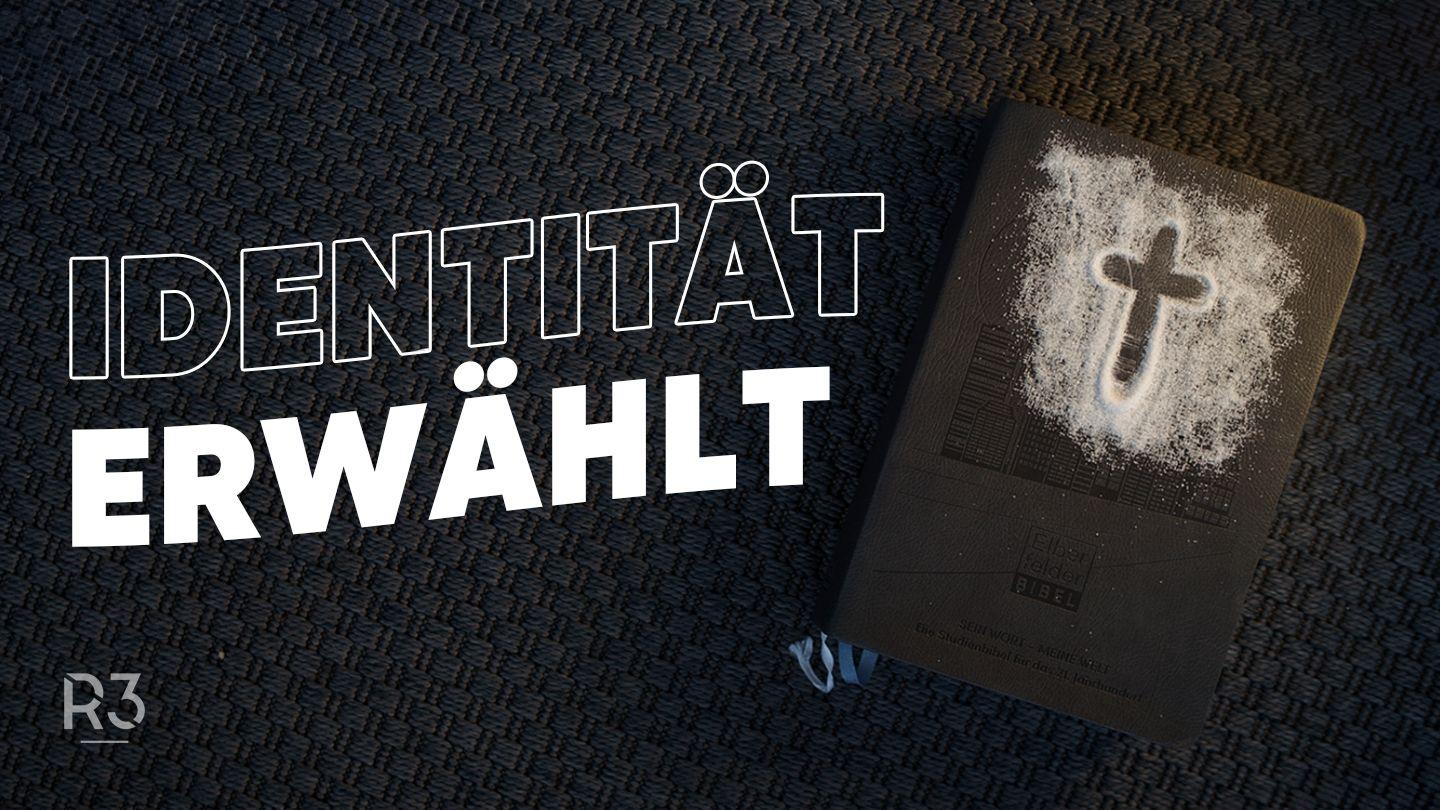 Identität - Erwählt