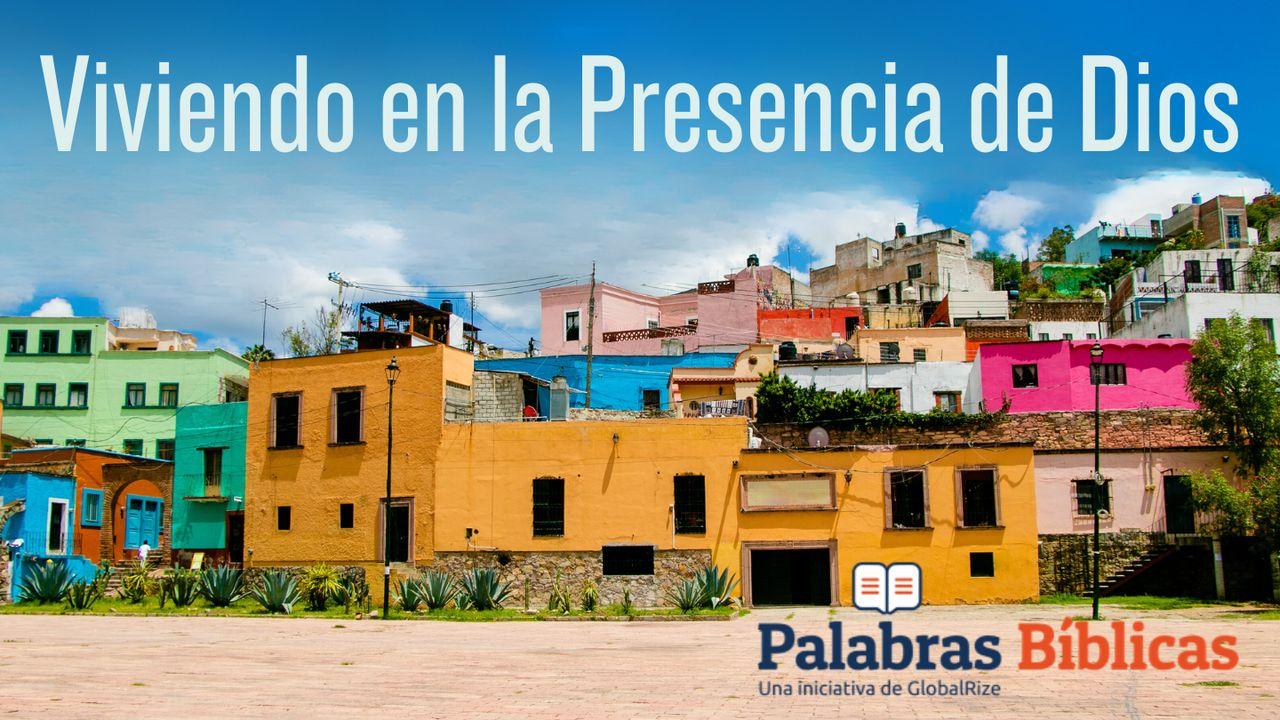 Viviendo en la presencia de Dios