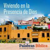 Viviendo en la presencia de Dios