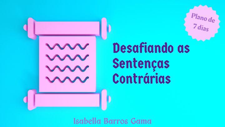 Desafiando as Sentenças Contrárias