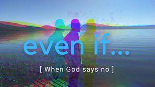 Even If: When God Says No 1. Mose 22:1 Lutherbibel 1912