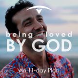 Being Loved by God