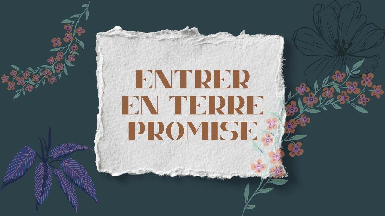 Il est temps d’entrer dans la Terre Promise