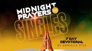 Midnight Prayers for Singles  Proverbs 3:24-26 New International Version (Anglicised)
