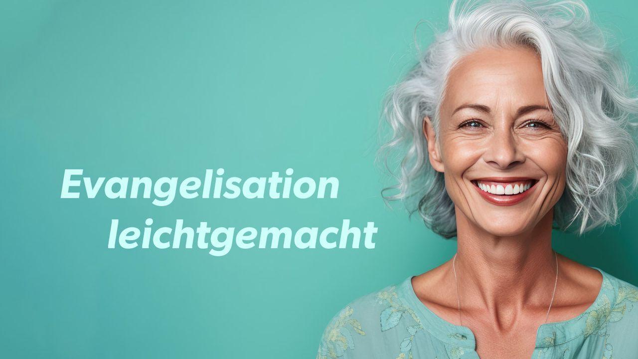 Evangelisation leichtgemacht