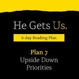 He Gets Us: What Jesus Gave Up | Plan 7