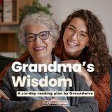 Grandma's Wisdom