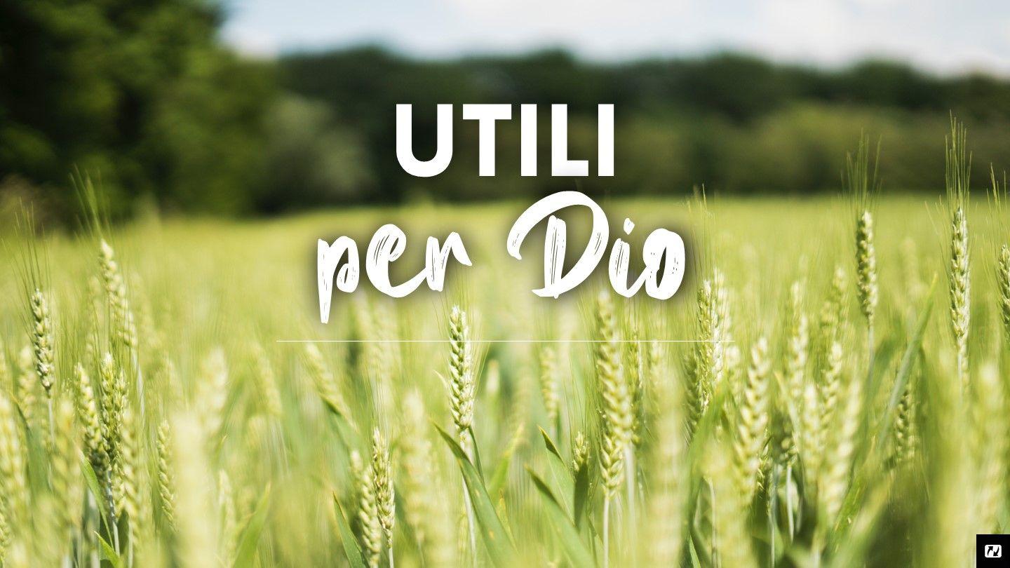 Utile per Dio Giudici 7:2 Nuova Riveduta 2006