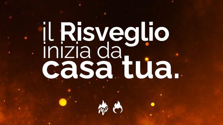 Il Risveglio Inizia da Casa Tua