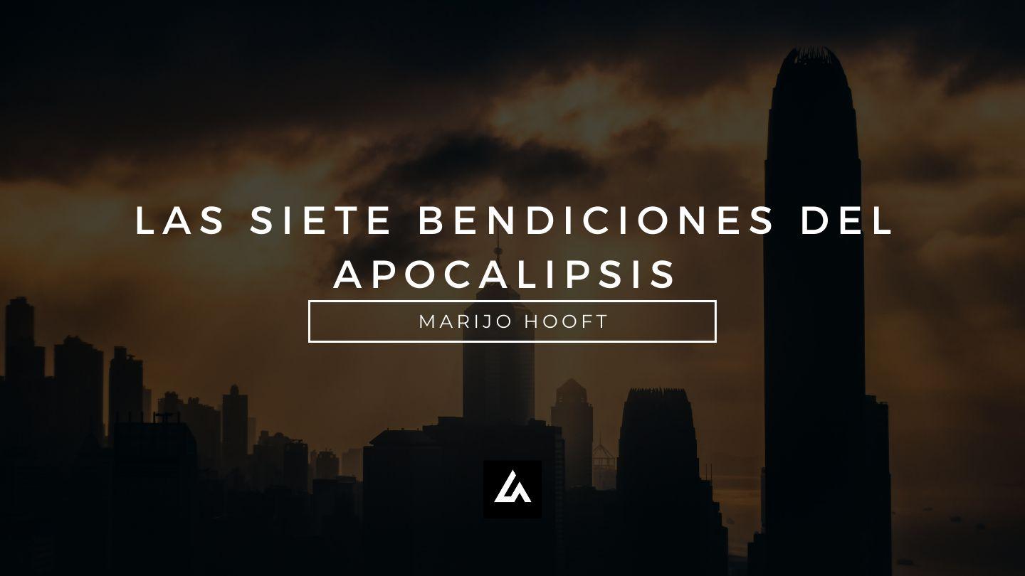 Las siete bendiciones del Apocalipsis