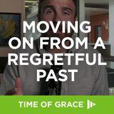 Moving on From a Regretful Past