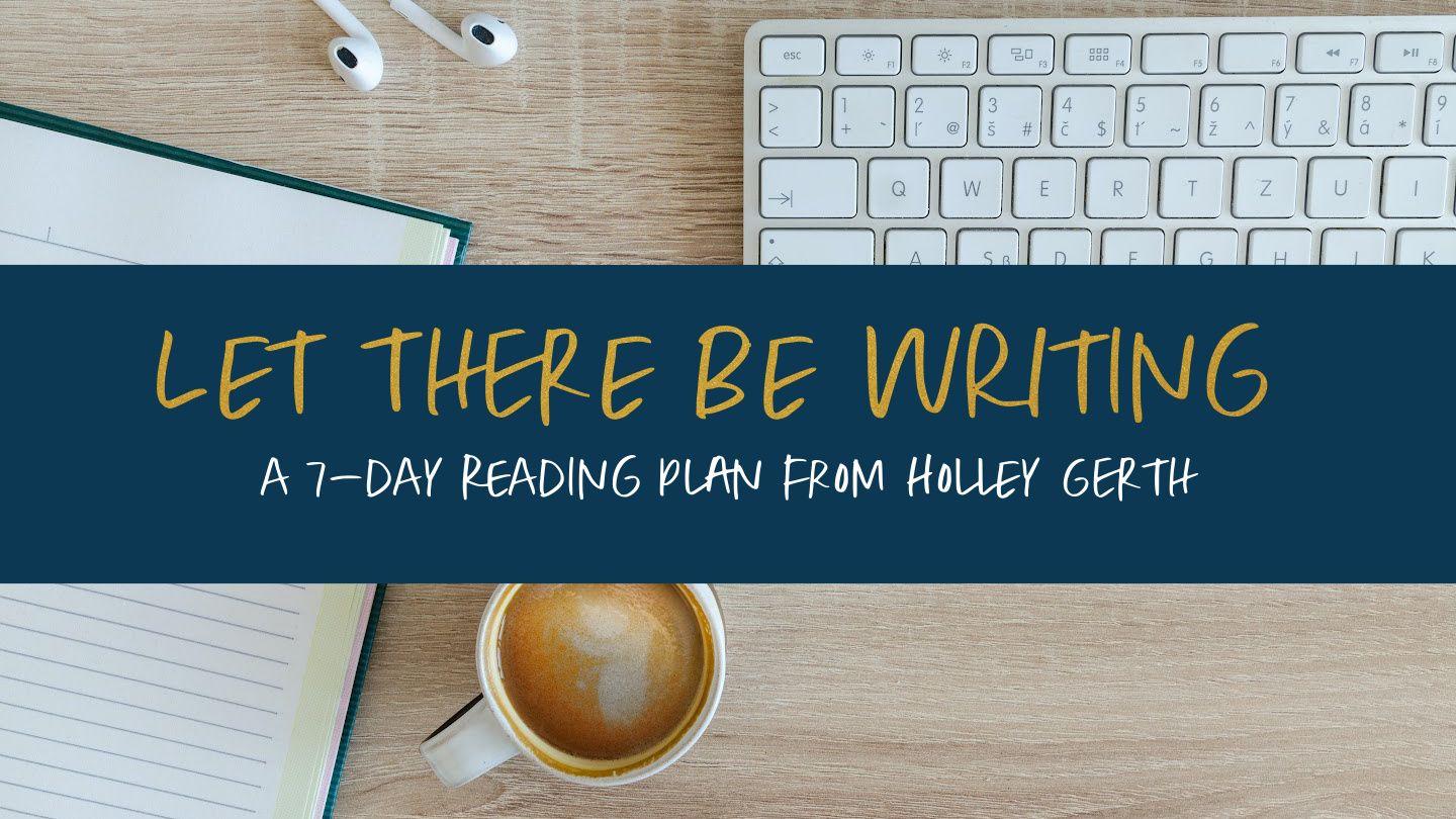 Let There Be Writing