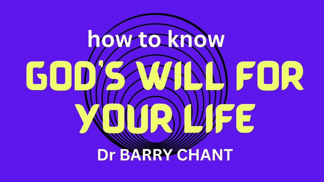 How to Know God's Will for Your Life