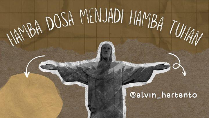 Hamba dosa menjadi hamba TUHAN