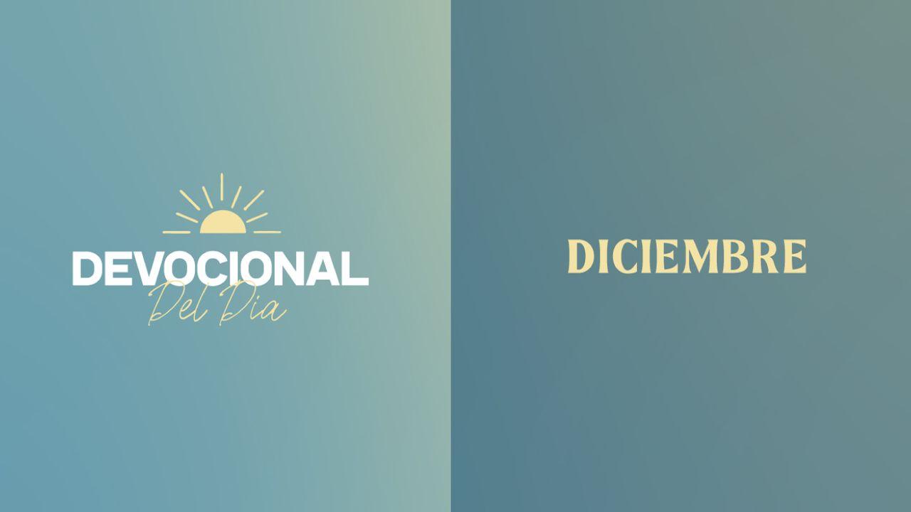 Devocional Del Día | Diciembre