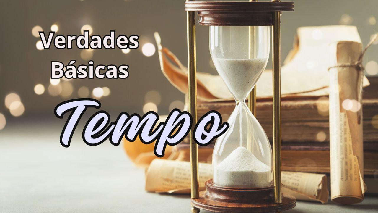 Verdades Básicas: Tempo