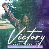 Victory Over Insecurity a 5-Day Devotional by Dr. Robyn L. Gobin