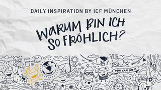Warum bin ich so fröhlich?