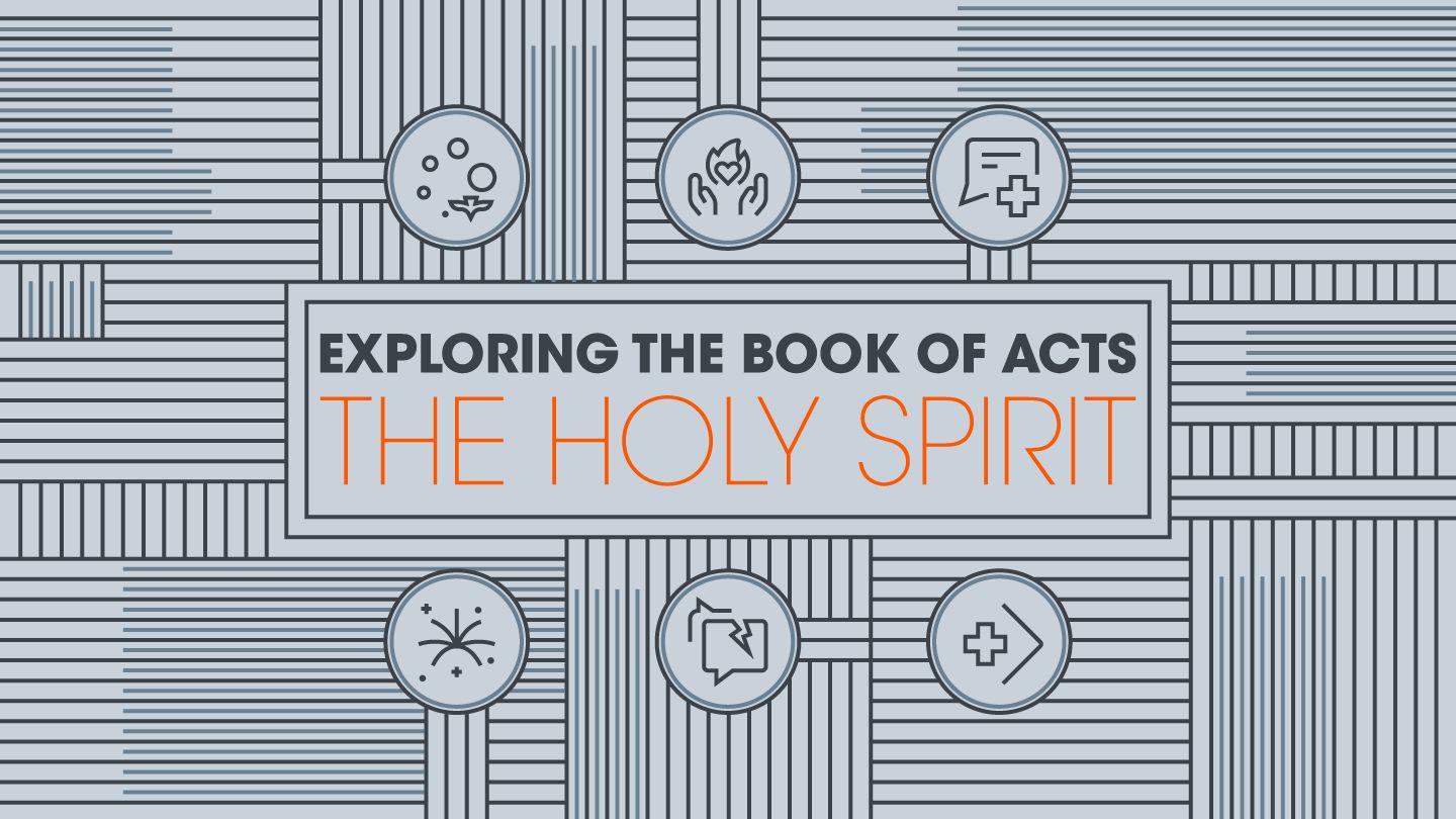 Exploring the Book of Acts: The Holy Spirit Acts 9:34 New International Version