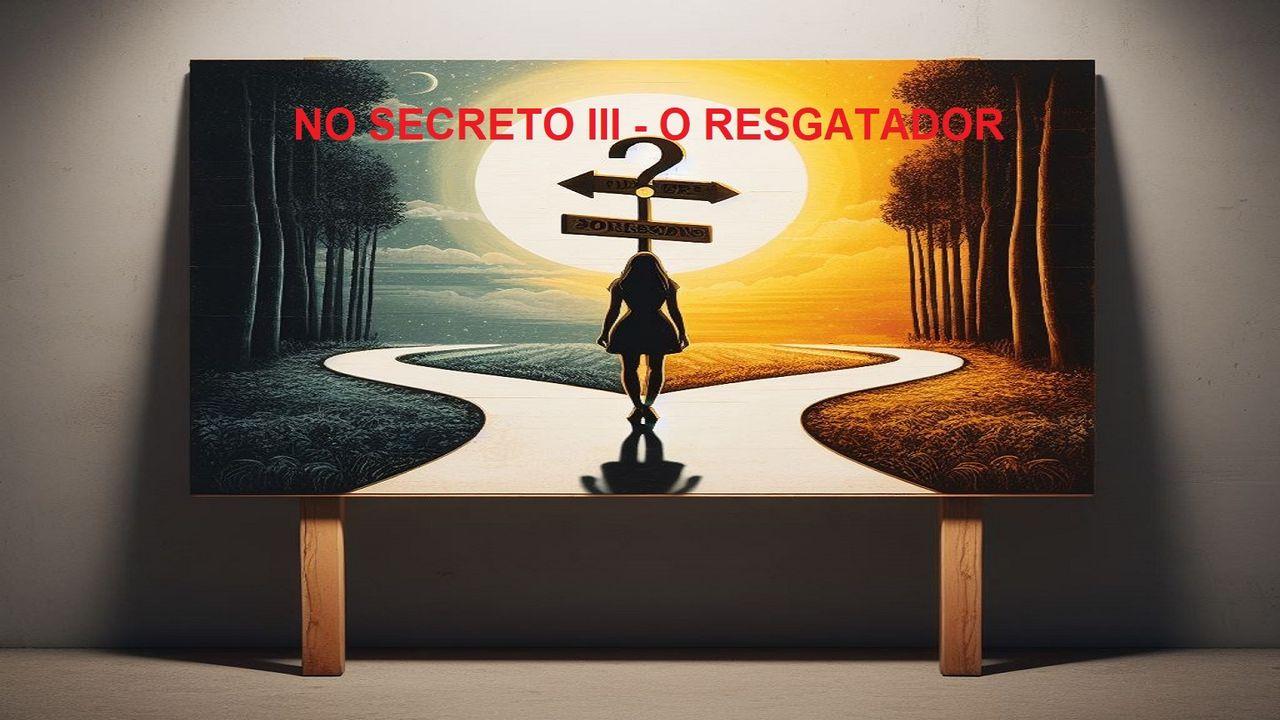 No Secreto 3: O Resgatador