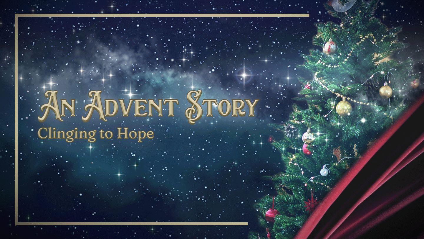 Clinging to Hope: An Advent Study Luke 1:25-33 King James Version