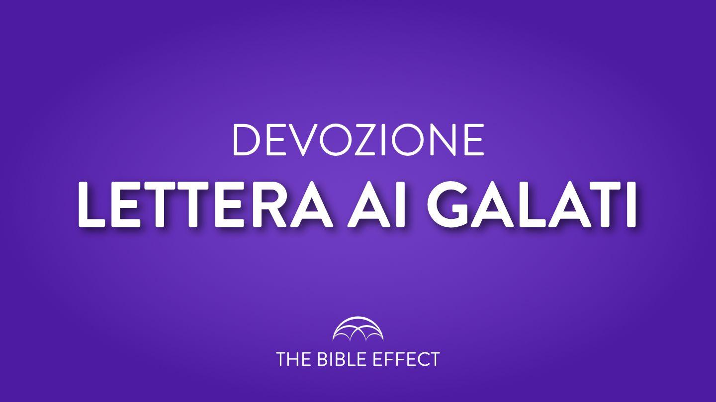 DEVOZIONE Lettera ai Galati