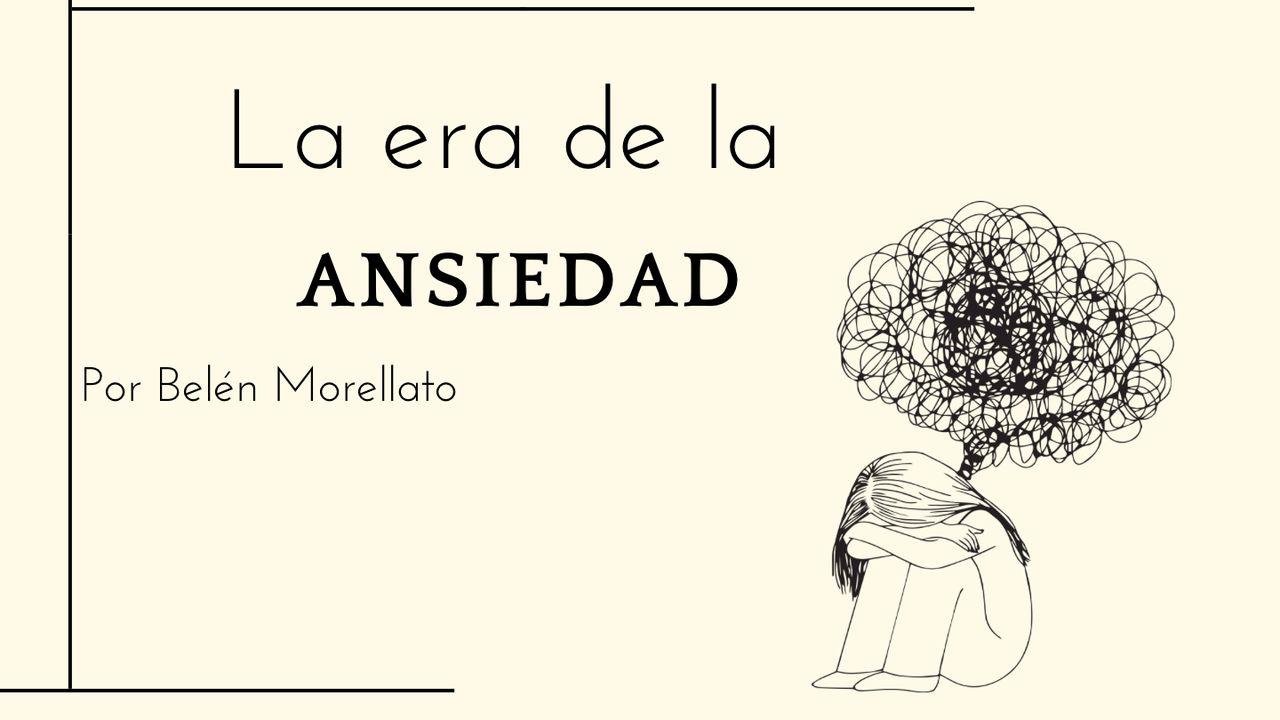 La era de la ansiedad