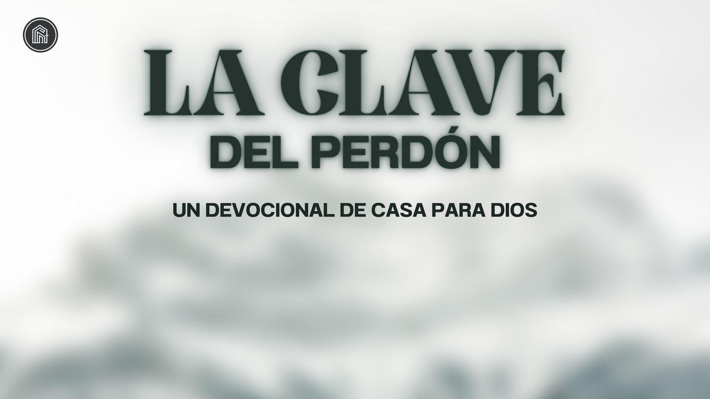 La Clave Del Perdón Lucas 7:37-38 Nueva Versión Internacional - Español