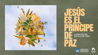 Jesús es el Príncipe de Paz Isaías 9:6-10 Biblia Dios Habla Hoy