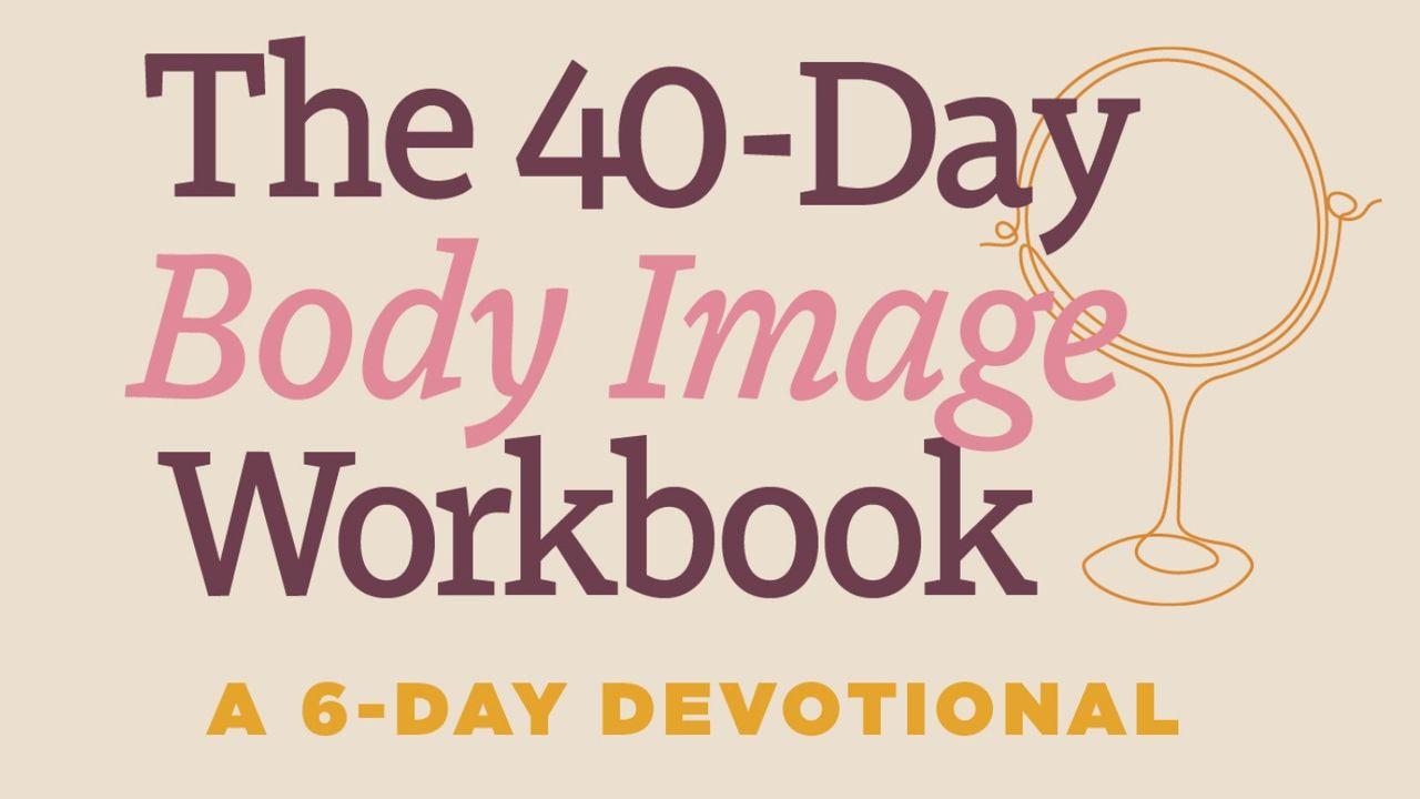 Have You Tried Everything? A Biblical Way to Improve Your Body Image