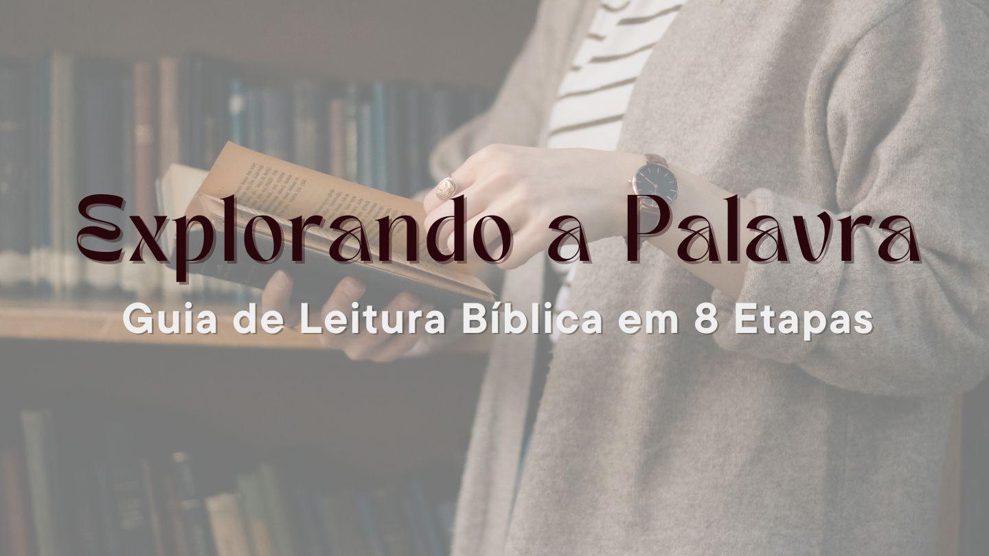 Explorando a Palavra: Guia De Leitura Bíblica Em 8 Etapas Salmos 119:11-15 Nova Versão Internacional - Português