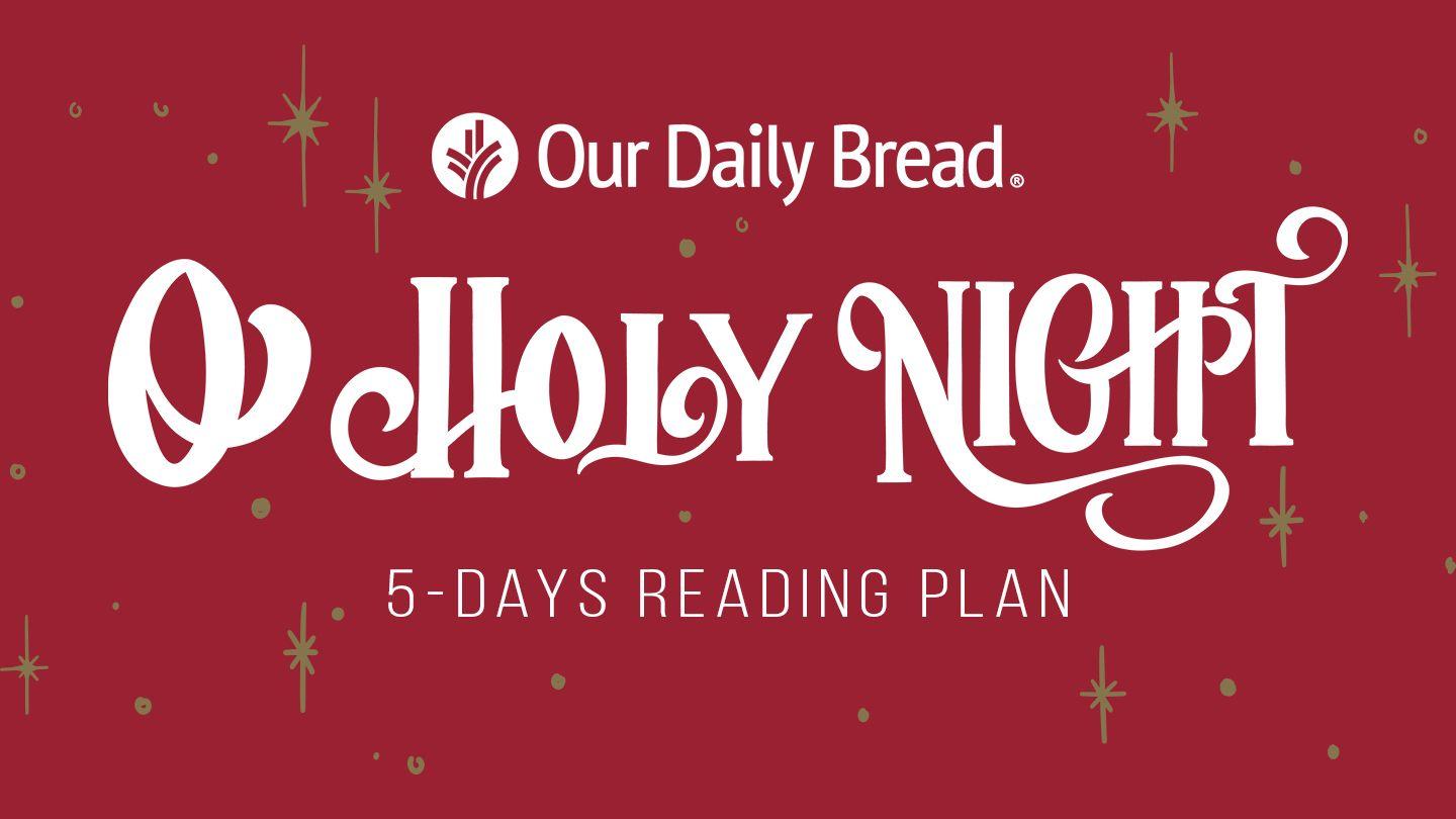 O' Holy Night | 5-Days Christmas Reading Plan