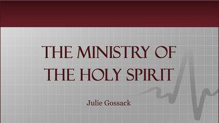 The Ministry Of The Holy Spirit