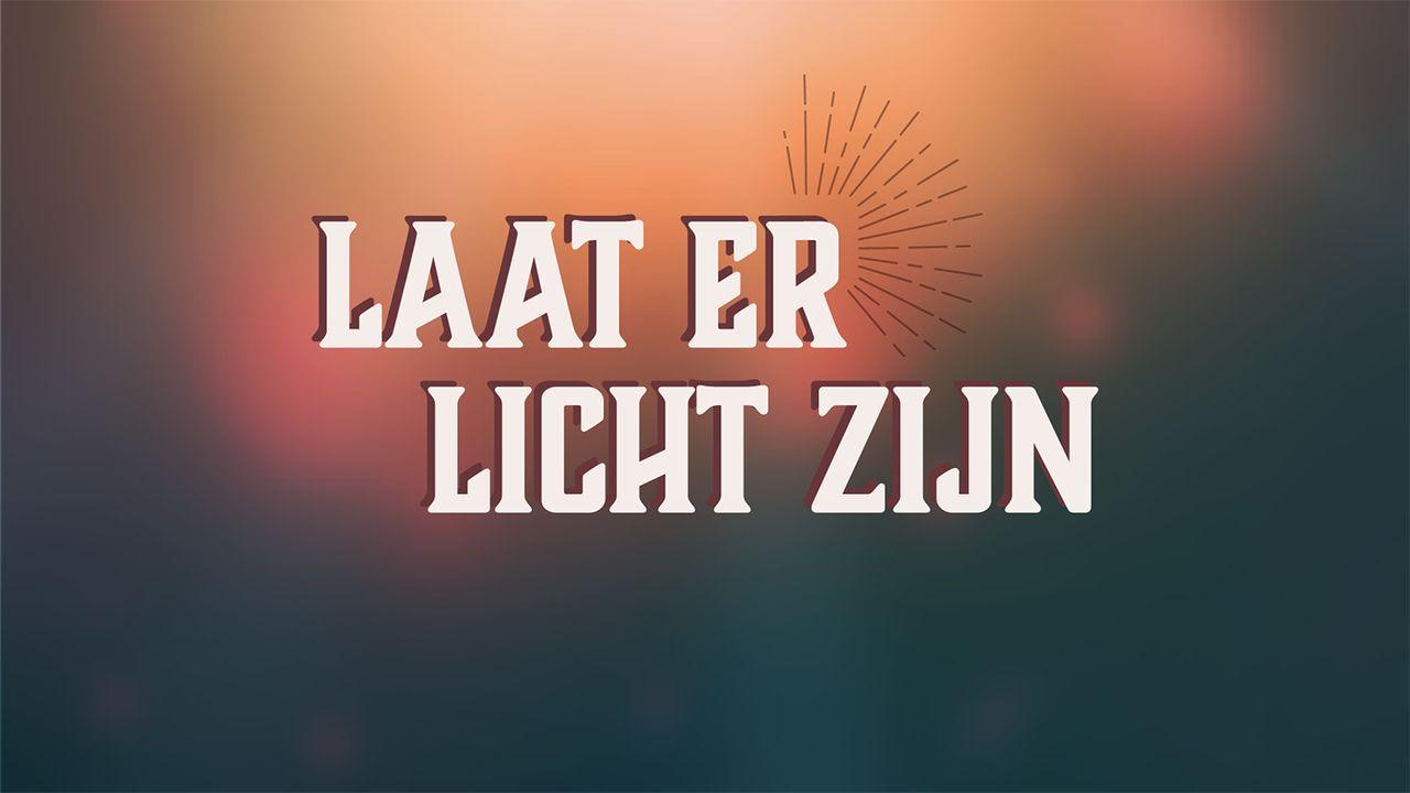 Laat er licht zijn