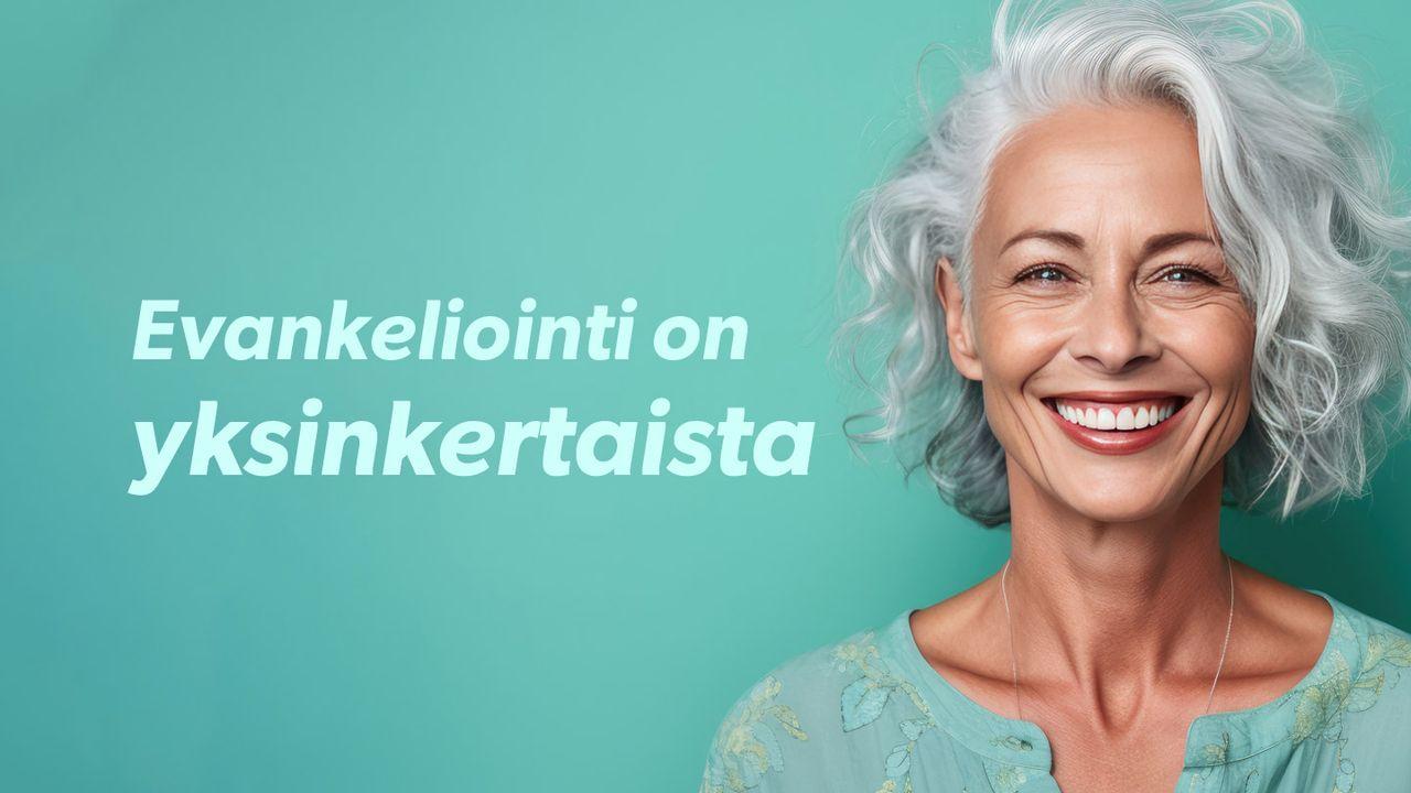 Evankeliointi on yksinkertaista