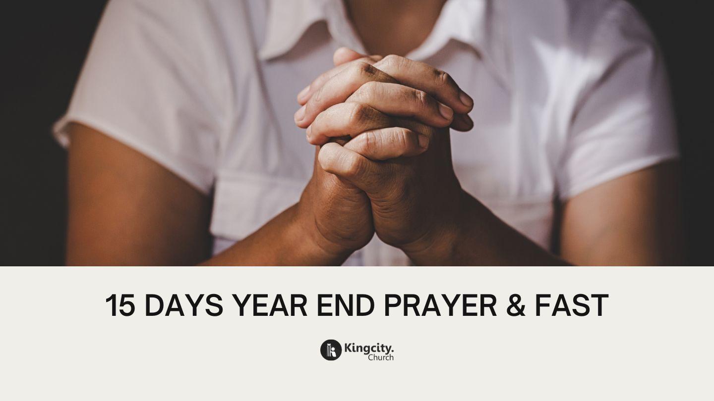 15 Days Year End Prayer and Fast Exodus 15:24 King James Version