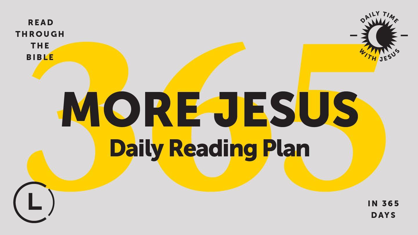 More Jesus Reading Plan 365