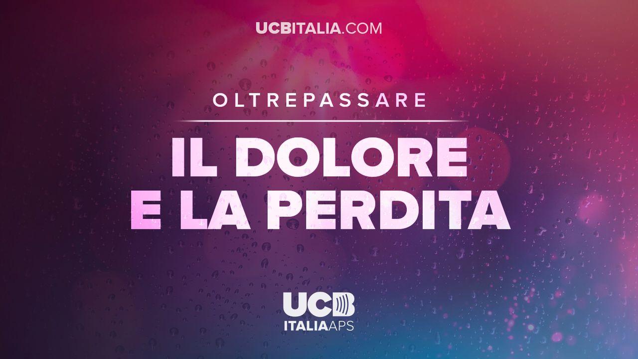 Oltrepassare Il Dolore e la Perdita