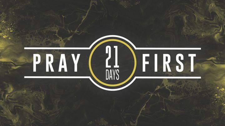 Pray First: Seek • Pray • Unite