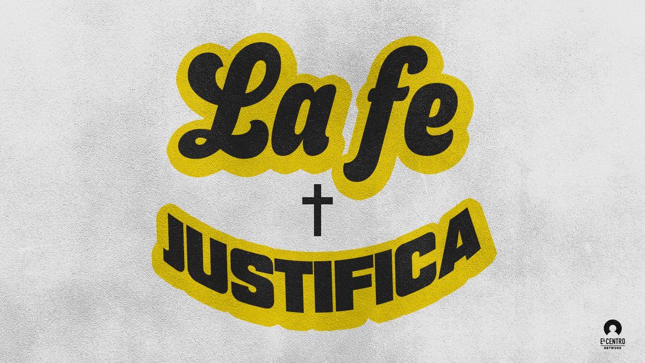 [Fe] La fe justifica