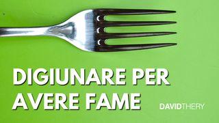 Digiunare per avere fame Vangelo secondo Giovanni 7:39 Nuova Riveduta 1994