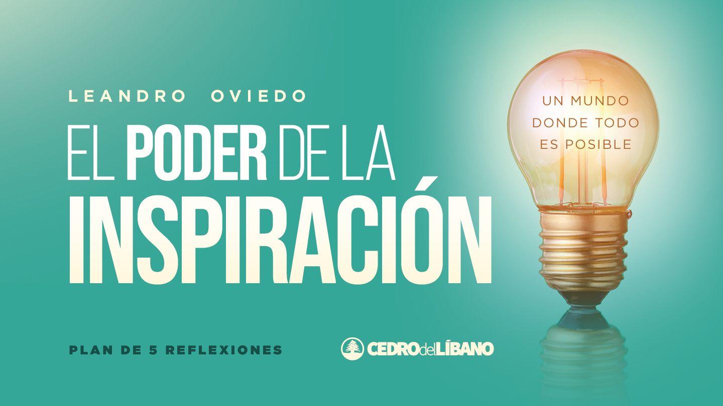 El Poder De La Inspiración